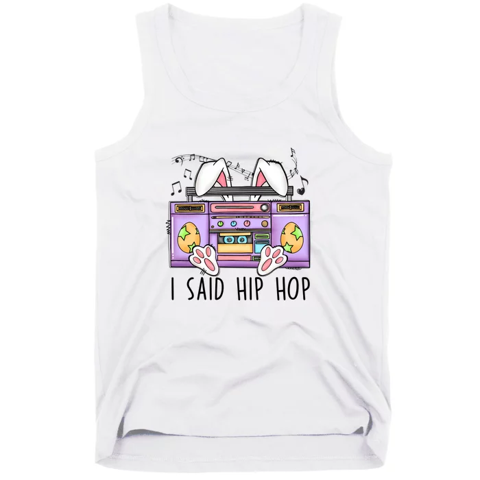 Cute Easter Bunny I Said A Hip Hop Funny Tank Top