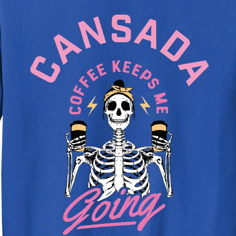 Cansada Eternal Brew Skeleton Sips and Rock and Roll Tall Sweatshirt