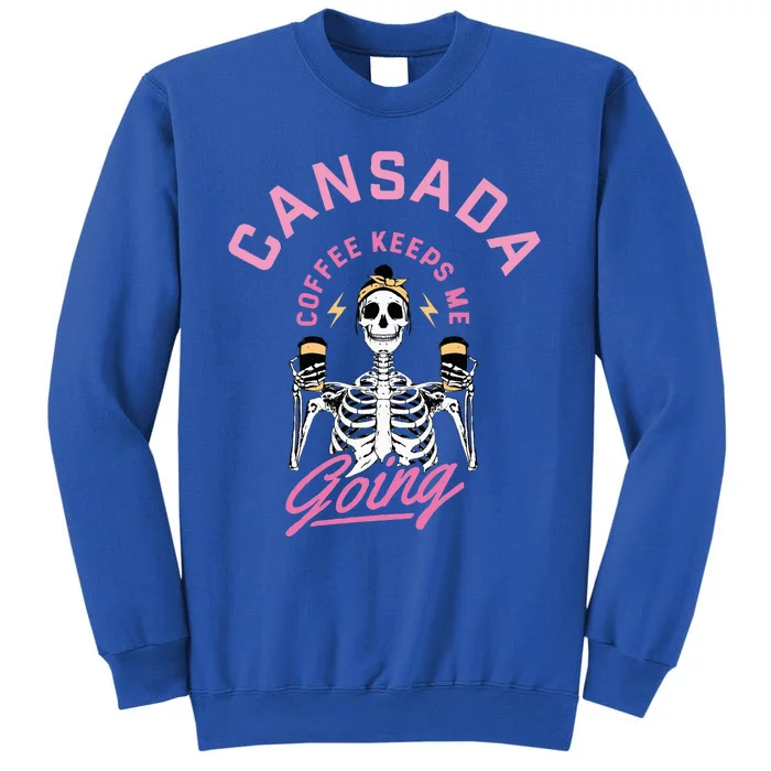 Cansada Eternal Brew Skeleton Sips and Rock and Roll Tall Sweatshirt