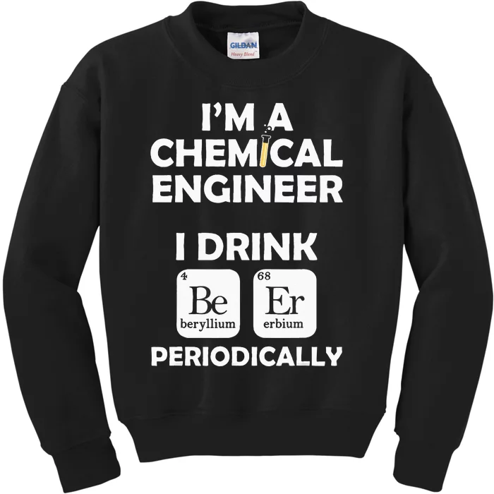 Chemical Engineer Beer Periodically Engineering Gifts Kids Sweatshirt