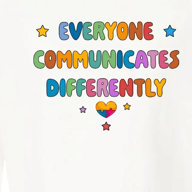 Cute Everyone Communicates Differently Autism Awareness Cropped Pullover Crew