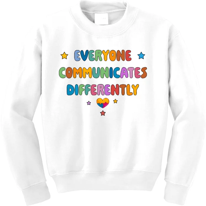 Cute Everyone Communicates Differently Autism Awareness Kids Sweatshirt