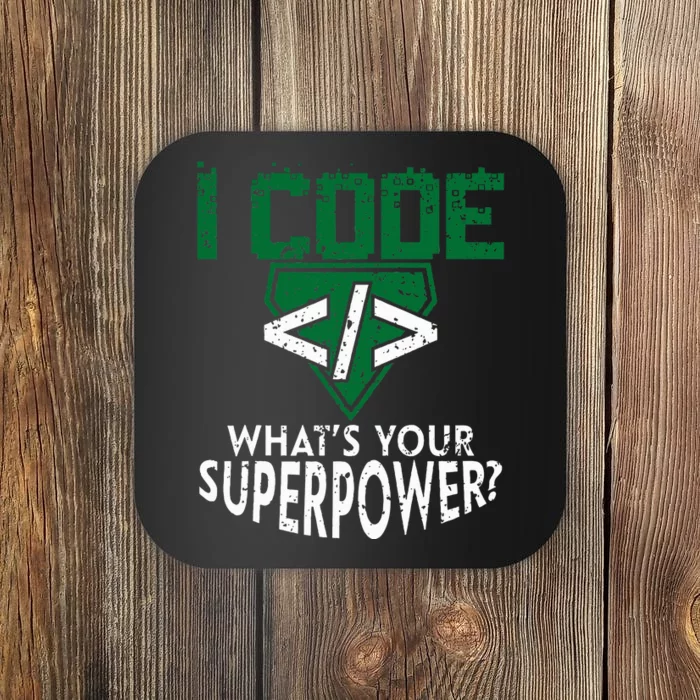 Computer Engineer Coding I Code Superpower Coaster