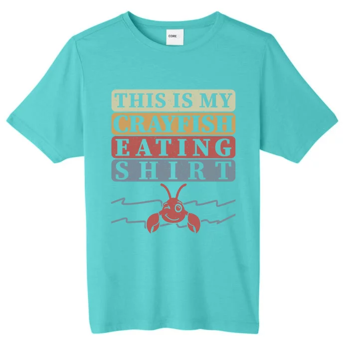 Crayfish Eating Crawfish Season Cute Gift ChromaSoft Performance T-Shirt