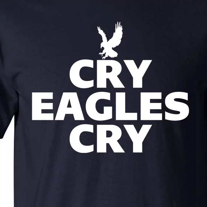 Cry Eagles Cry Funny Tall T-Shirt