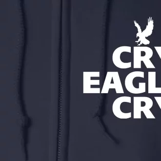 Cry Eagles Cry Funny Full Zip Hoodie