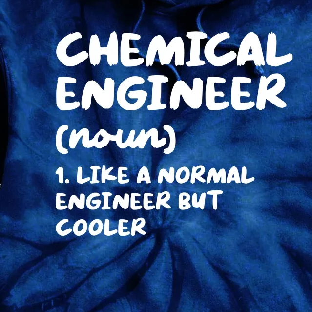 Chemical Engineer Definition Funny Engineering Tie Dye Hoodie