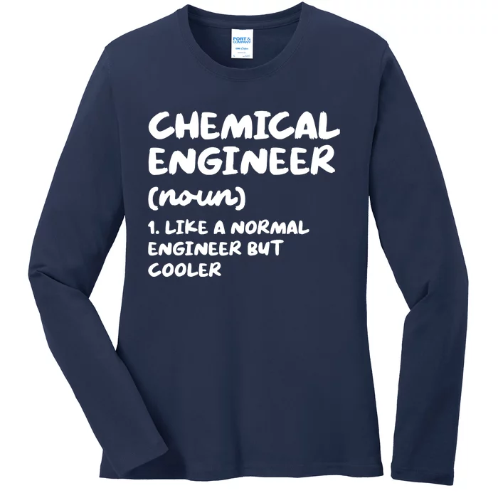 Chemical Engineer Definition Funny Engineering Ladies Long Sleeve Shirt