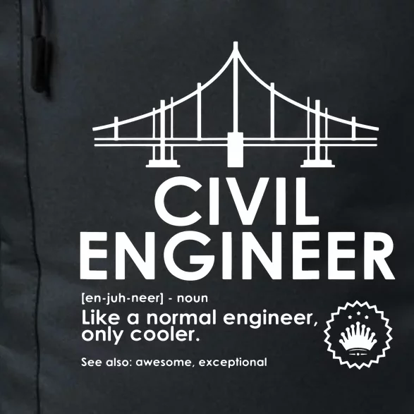 Civil Engineer Definition Funny Engineering Birthday Father Daily Commute Backpack