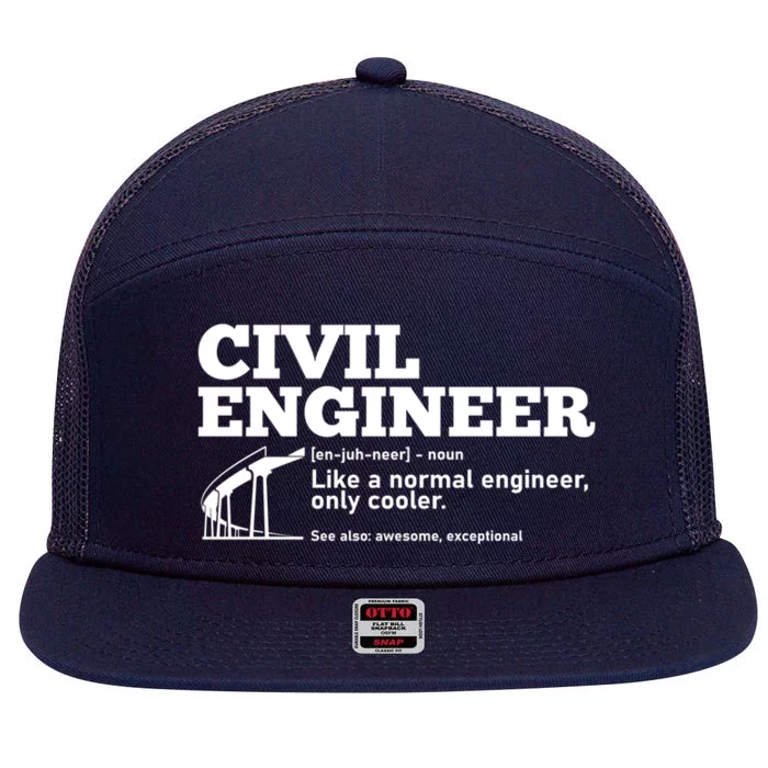 Civil Engineer Definition Funny Engineering Fathers Day Dad Cute Gift 7 Panel Mesh Trucker Snapback Hat