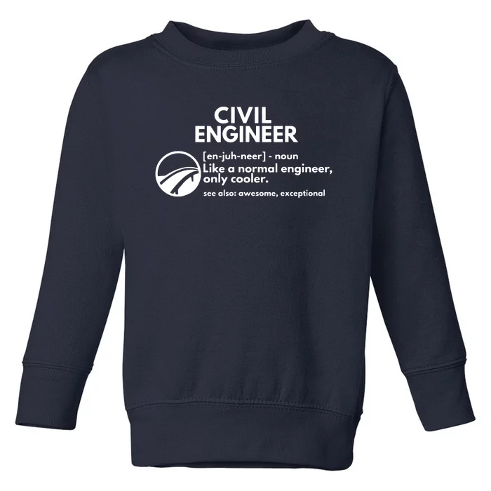 Civil Engineer Definition Funny Engineering Toddler Sweatshirt