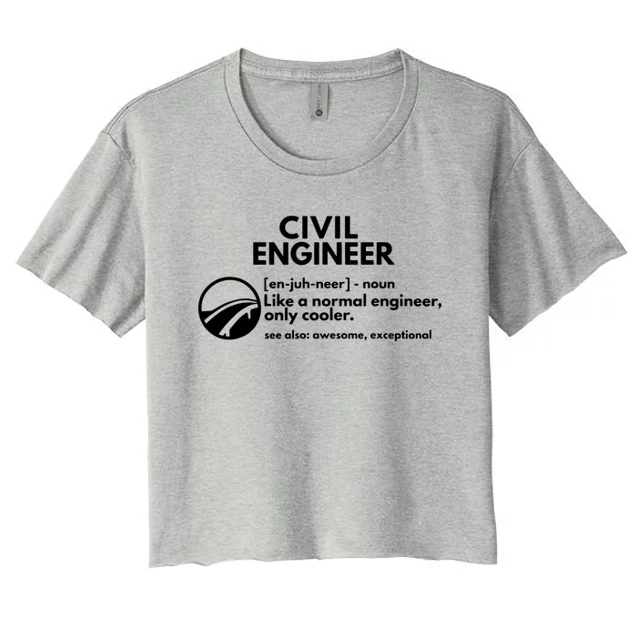 Civil Engineer Definition Funny Engineering Women's Crop Top Tee