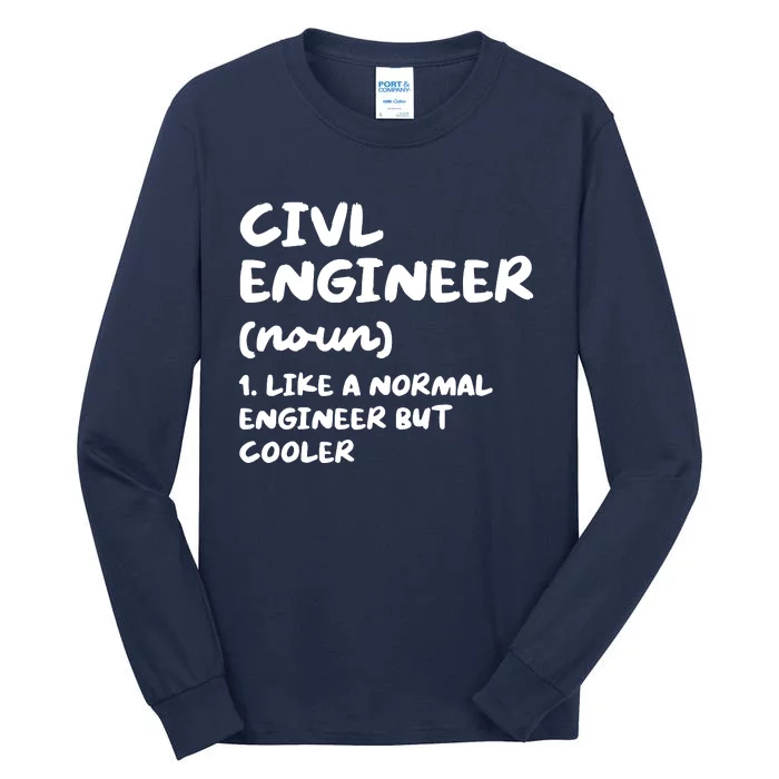 Civil Engineer Definition Funny Engineering Tall Long Sleeve T-Shirt