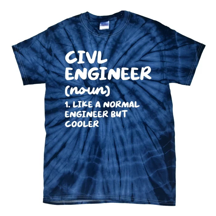 Civil Engineer Definition Funny Engineering Tie-Dye T-Shirt