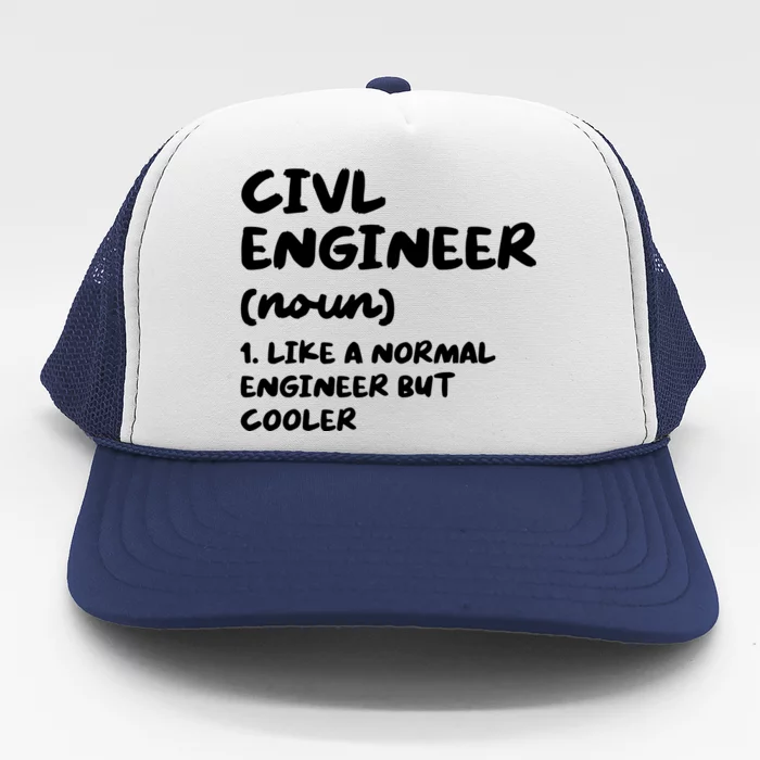 Civil Engineer Definition Funny Engineering Trucker Hat