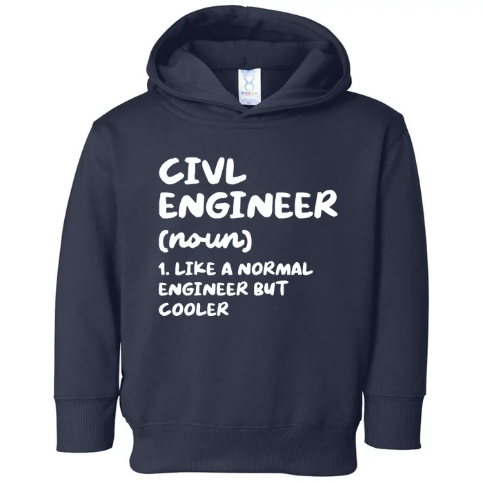 Civil Engineer Definition Funny Engineering Toddler Hoodie