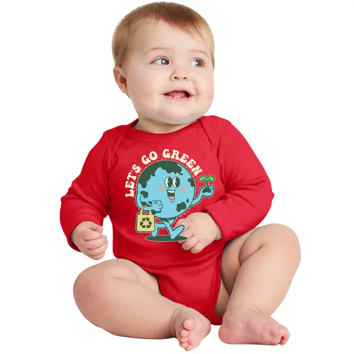 Cute Earth Day Lets Go Green Save The Earth Baby Long Sleeve Bodysuit