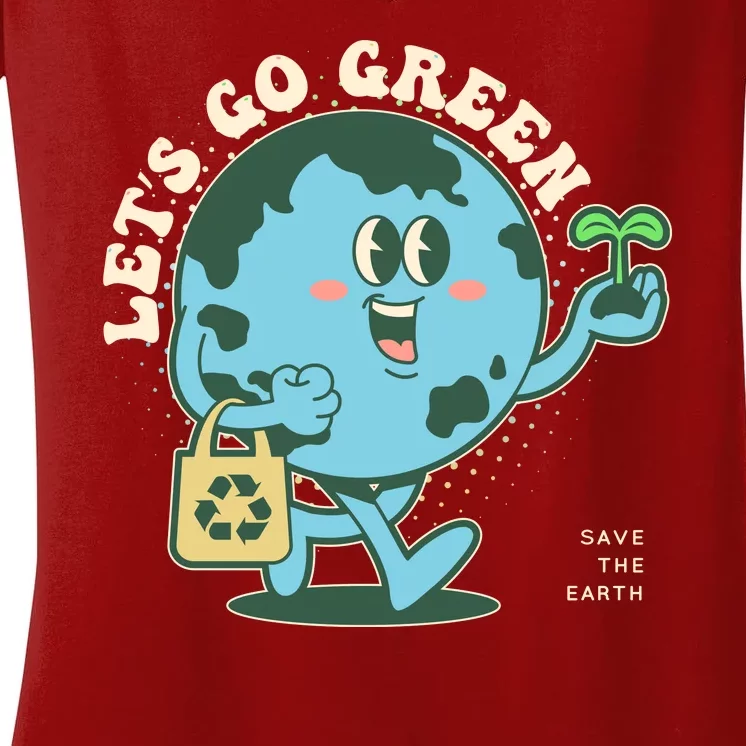 Cute Earth Day Lets Go Green Save The Earth Women's V-Neck T-Shirt