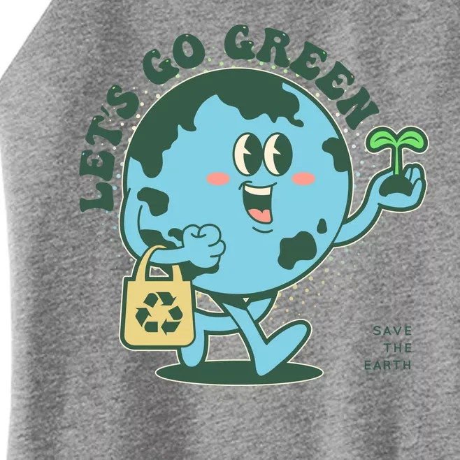 Cute Earth Day Lets Go Green Save The Earth Women’s Perfect Tri Rocker Tank