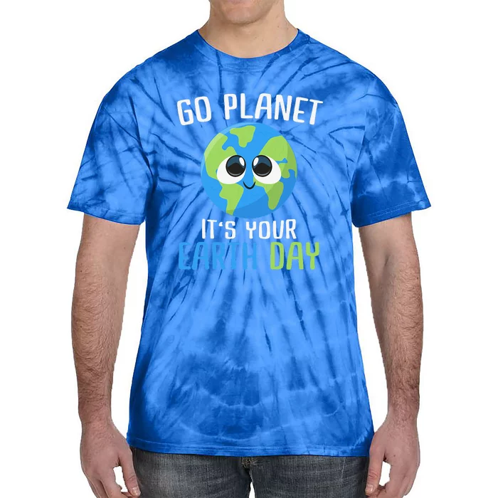 Cute Earth Day Go Planet Funny Earth Day Tie-Dye T-Shirt