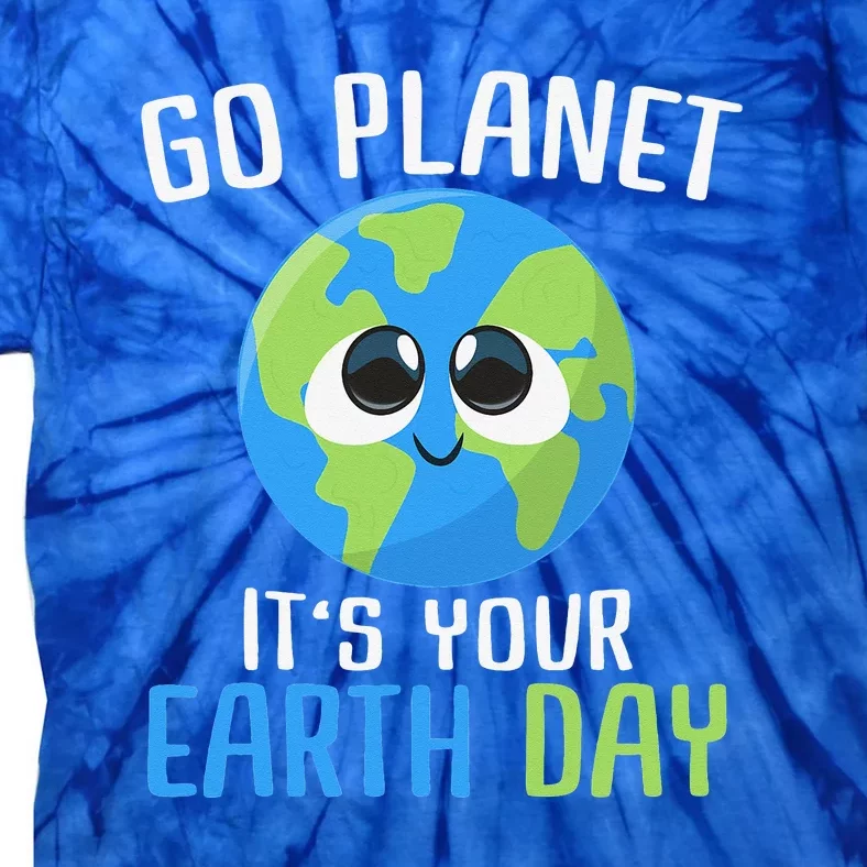 Cute Earth Day Go Planet Funny Earth Day Tie-Dye T-Shirt