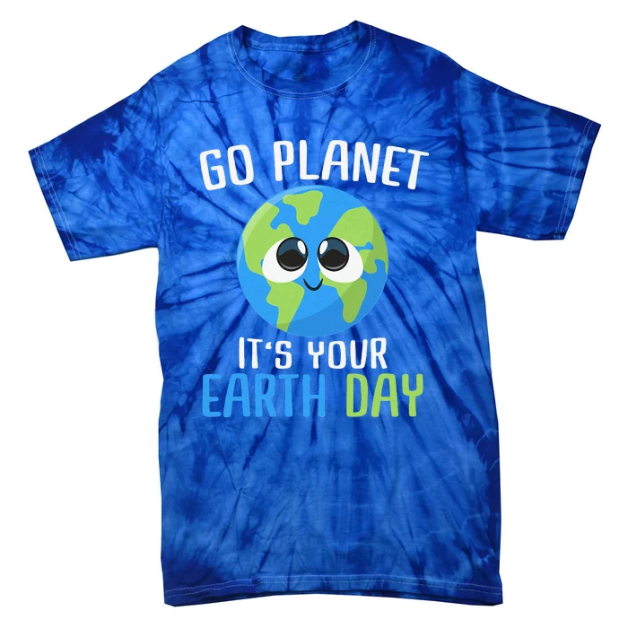 Cute Earth Day Go Planet Funny Earth Day Tie-Dye T-Shirt