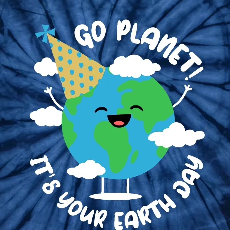 Cute Earth Day Go Planet Its Your Earth Day Boy Tie-Dye T-Shirt