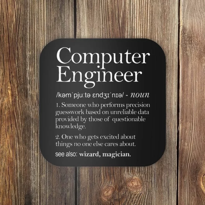 Computer Engineer Definition Apparel Computer Engineering Coaster