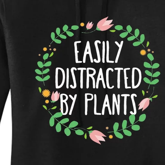 Cute Easily Distracted By Plants Gardening Gift Women's Pullover Hoodie