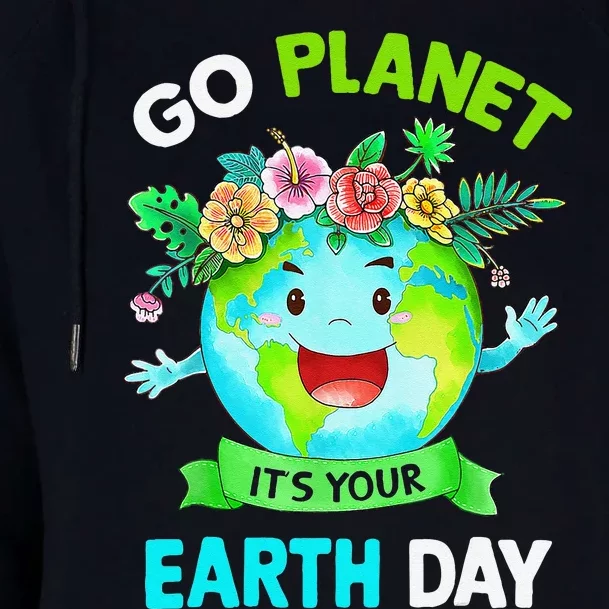 Cute Earth Day 2024 Go Planet Its Your Earth Day 2024 Womens Funnel Neck Pullover Hood