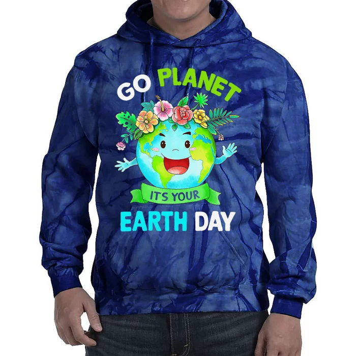 Cute Earth Day 2024 Go Planet Its Your Earth Day 2024 Tie Dye Hoodie