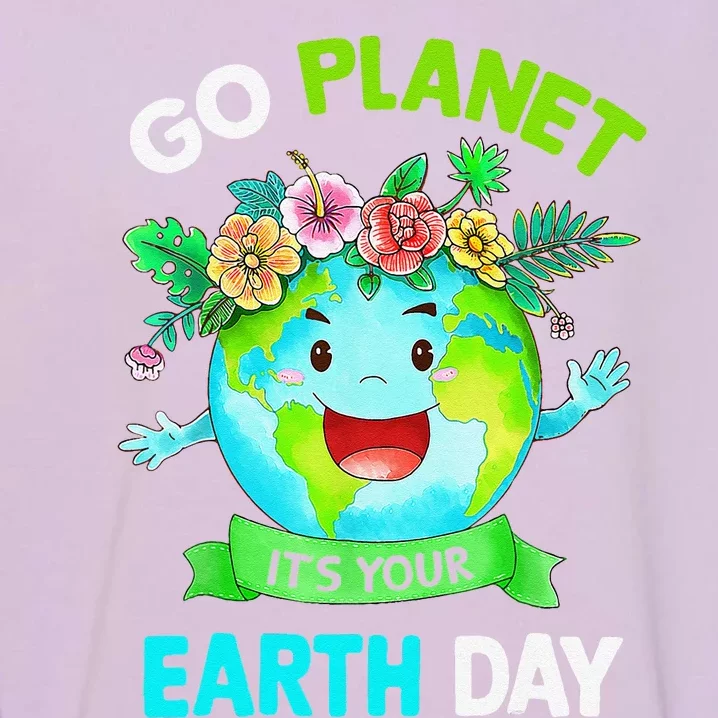 Cute Earth Day 2024 Go Planet Its Your Earth Day 2024 Garment-Dyed Sweatshirt