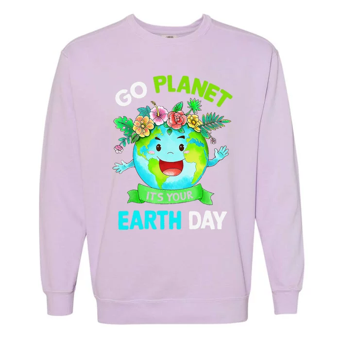 Cute Earth Day 2024 Go Planet Its Your Earth Day 2024 Garment-Dyed Sweatshirt