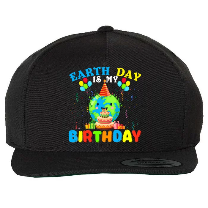 Cute Earth Day Is My Birthday April 22nd Bgiftday Environtal Cute Gift Wool Snapback Cap