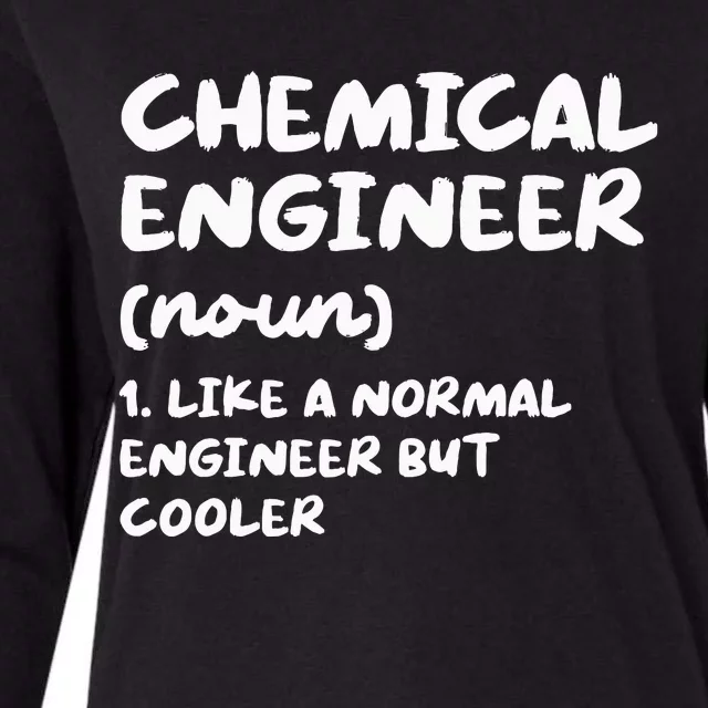 Chemical Engineer Definition Funny Engineering Womens Cotton Relaxed Long Sleeve T-Shirt