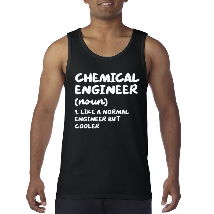 Chemical Engineer Definition Funny Engineering Tank Top