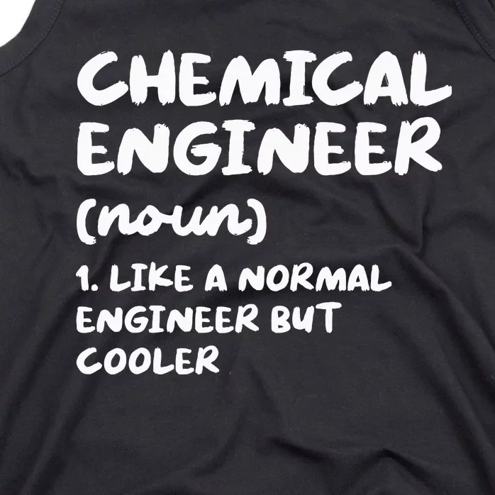 Chemical Engineer Definition Funny Engineering Tank Top