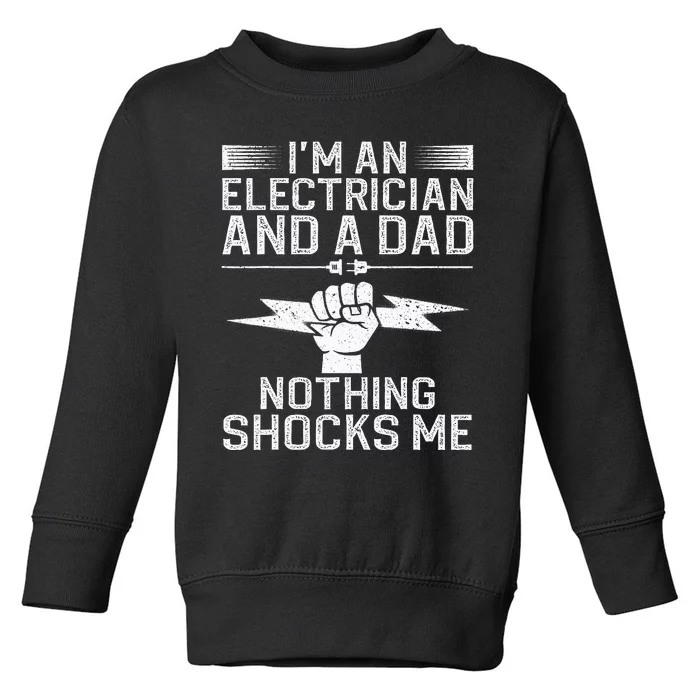 Cool Electrician Design For Dad Professional Electrician Toddler Sweatshirt