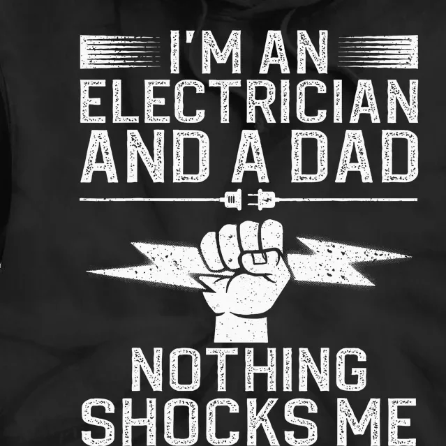 Cool Electrician Design For Dad Professional Electrician Tie Dye Hoodie