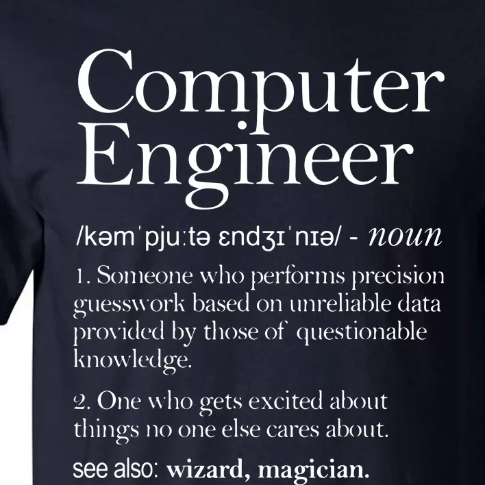 Computer Engineer Definition Apparel Computer Engineering Tall T-Shirt