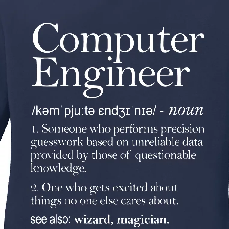 Computer Engineer Definition Apparel Computer Engineering Ladies Long Sleeve Shirt