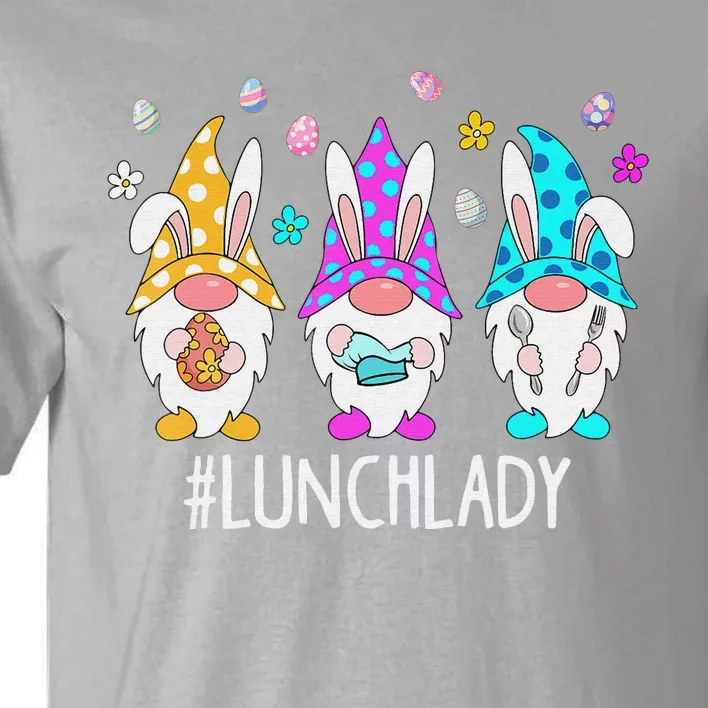 Cute Easter Day Gnome Love Lunch Lady  Matching Tall T-Shirt