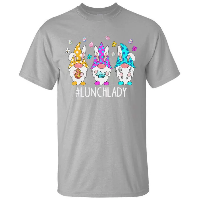 Cute Easter Day Gnome Love Lunch Lady  Matching Tall T-Shirt