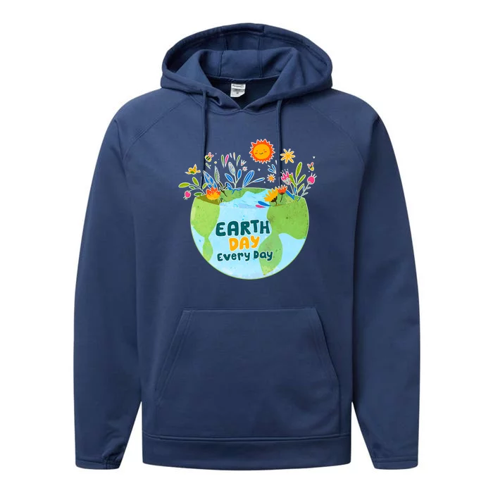 Celebrate Earth Day Every Day Earth Day Performance Fleece Hoodie