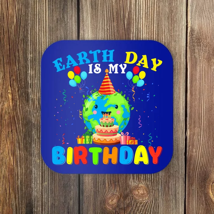 Cute Earth Day Is My Birthday April 22nd Bgiftday Environtal Gift Coaster