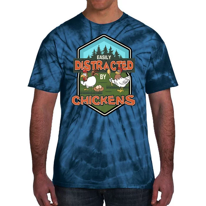 Chicken Easily Distracted By Chickens Poultry Farmer Farm Tie-Dye T-Shirt