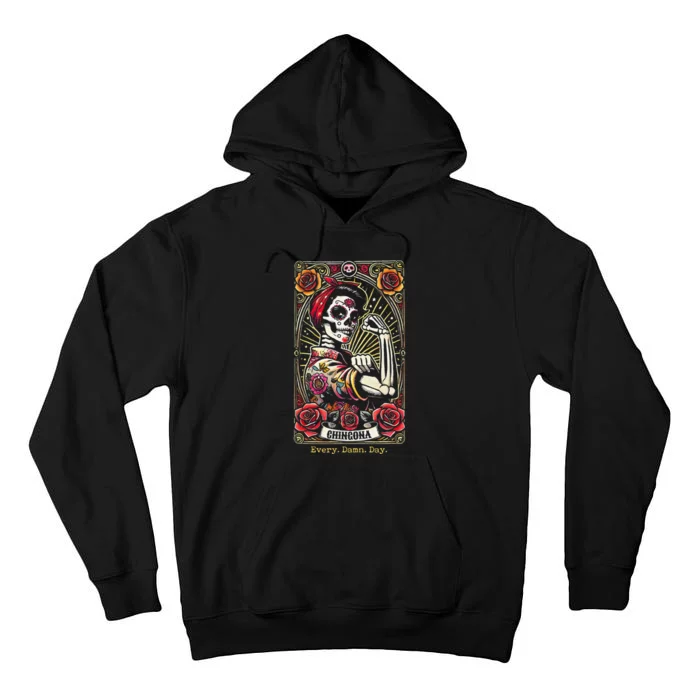 Chingona Every Damn Day Tarot Card Gift Tall Hoodie