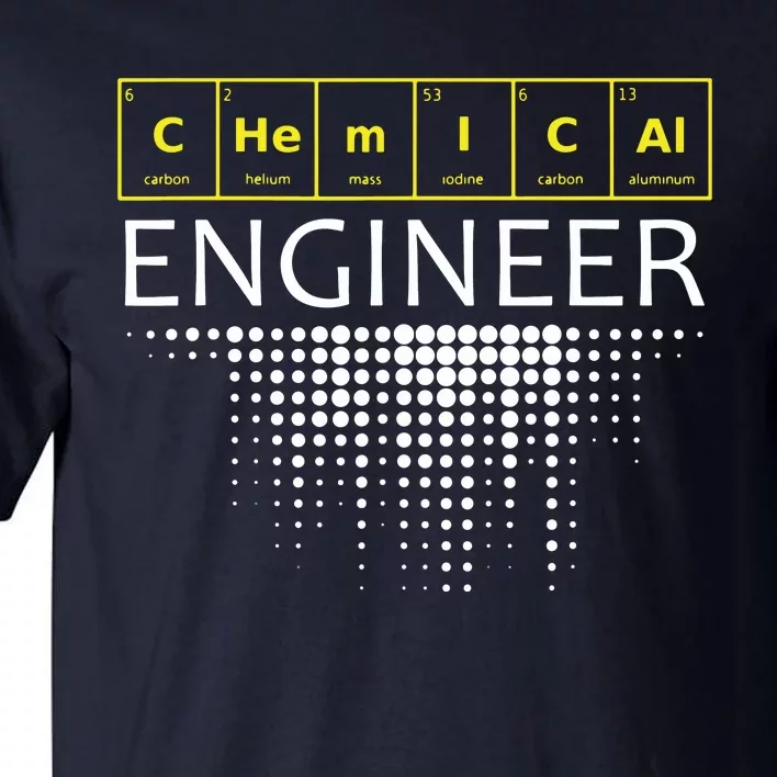 Chemical Engineer Engineering Gifts Tall T-Shirt