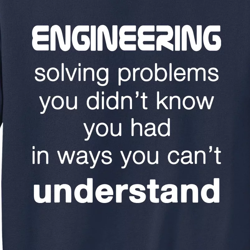 Cool Engineer Engineering About Solving Problems Sweatshirt