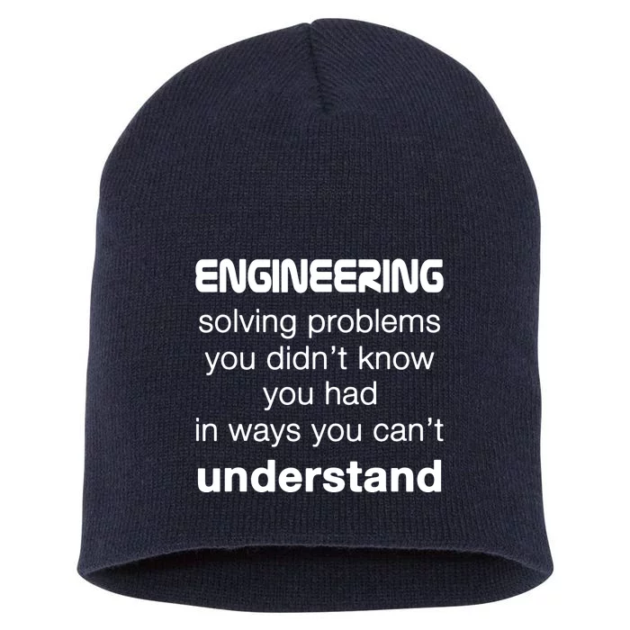 Cool Engineer Engineering About Solving Problems Short Acrylic Beanie